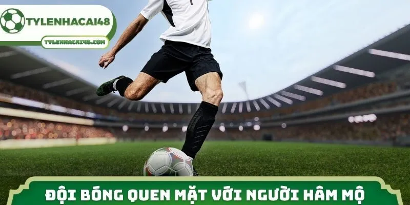 Những đội bóng quen mặt với người hâm mộ ở cúp C2