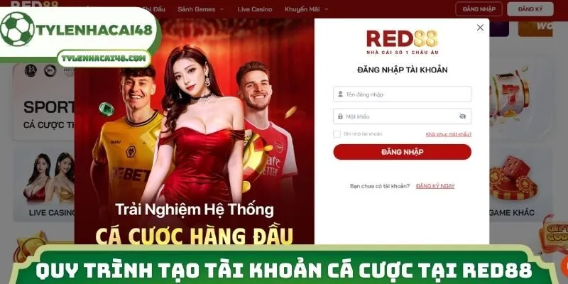 Quy trình tạo tài khoản cá cược tại RED88