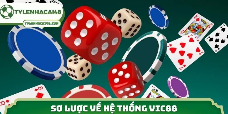 Sơ lược về hệ thống VIC88