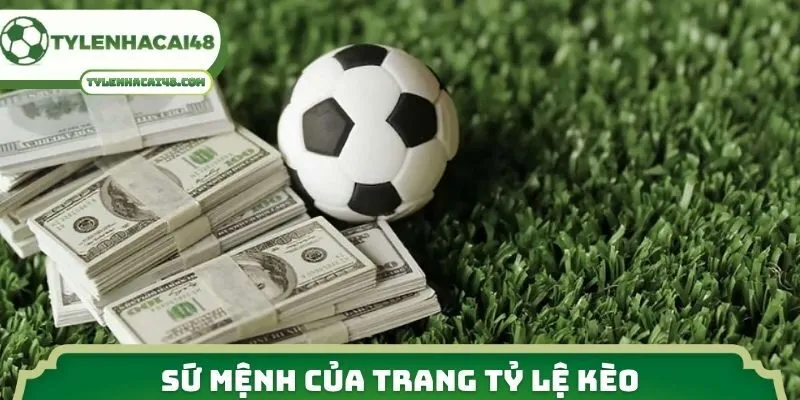 Sứ mệnh của trang tỷ lệ kèo